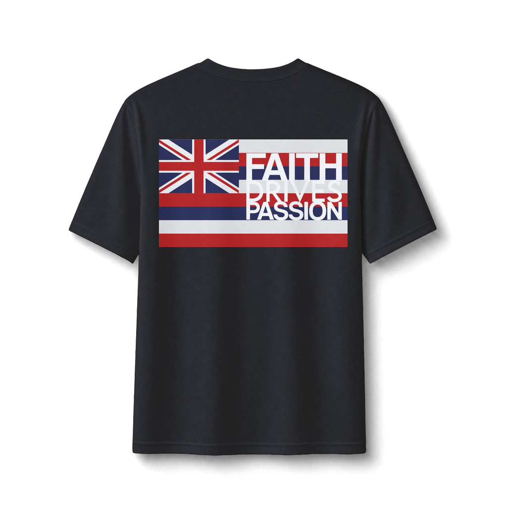 Faith Drives Passion(Black 2 sided) - Hawaiʻi Wrestling Gear - Dry Fit Performance Tee
